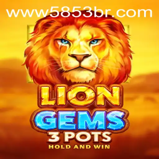 Exploring LionGems3pots: A Captivating Adventure in the World of 5853.com